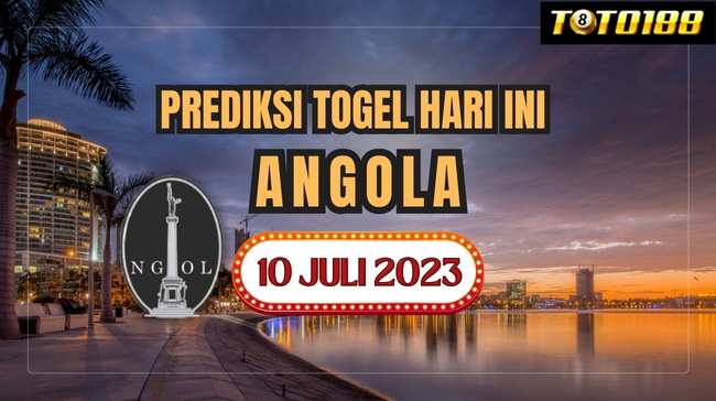 Prediksi Togel Angola Hari Ini 10 Juli 2023
